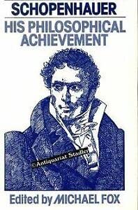 Schopenhauer - His Philosophical Achievement