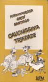 gauchissima trindade