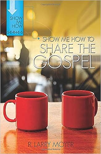Show Me How to Share the Gospel