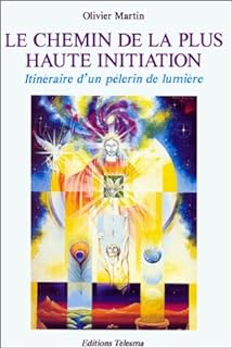 Le chemin de la plus haute initiation