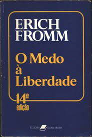 O Medo A Liberdade