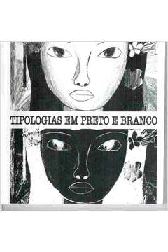 tipologias em preto e branco