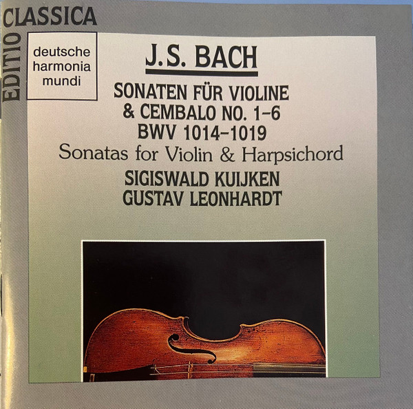 J.S. Bach / Sigiswald Kuijken / Gustav Leonhardt — Sonaten Für Violine & Cembalo