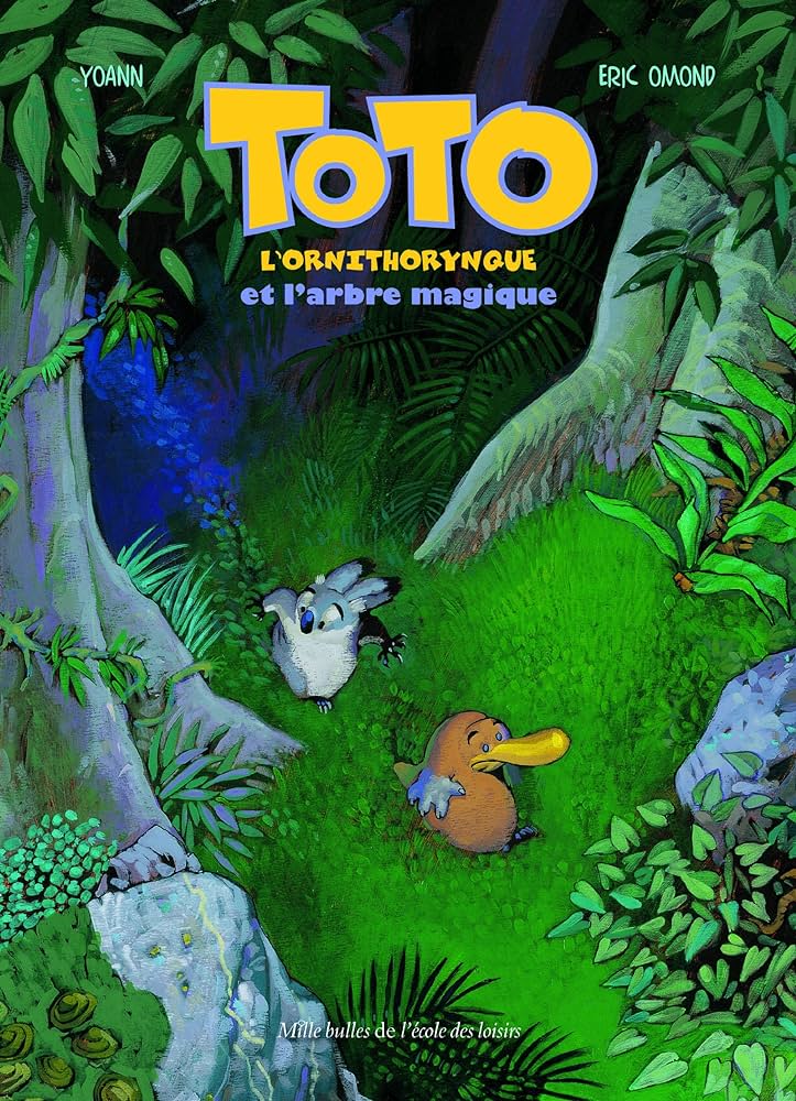 toto - L'Ornithorynque et L'Arbre magique
