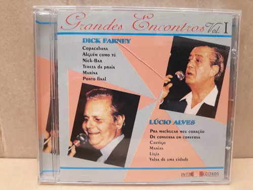 Dick Farney & Lúcio Alves — Grandes Encontros Vol1