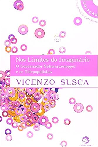 Nos limites do imaginário - O governador Schwarzenegger e os telepopulistas