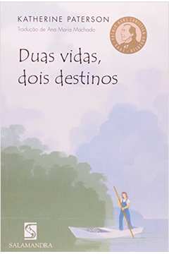 duas vidas dois destinos
