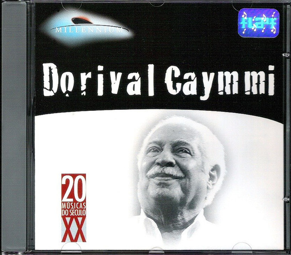 Dorival Caymmi — Millennium