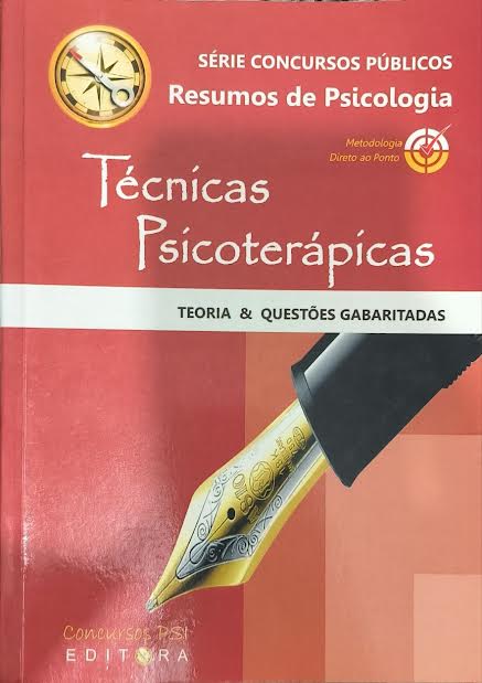 Técnicas Psicoterápicas - Teoria & Questões Gabaritadas