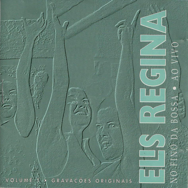 Elis Regina — No Fino Da Bossa - Ao Vivo - Volume 1 - Gravações Originais