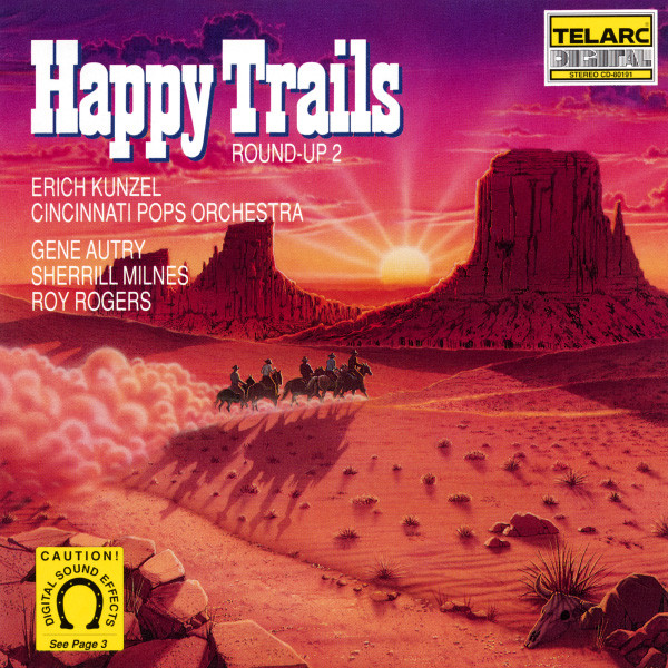 Erich Kunzel / Cincinnati Pops Orchestra — Happy Trails (Round-Up 2)
