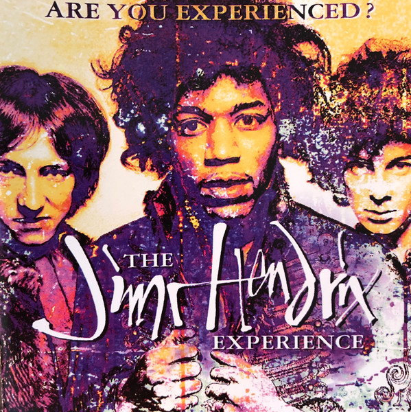 The Jimi Hendrix Experience  — Are You Experienced?
