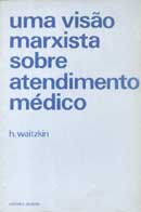 uma visao marxista sobre atendimento medico