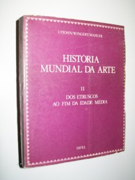 Historia Mundial Da Arte V. 02 - Dos Etruscos Ao Fim Da Idade Media