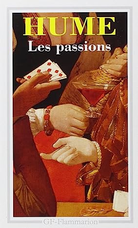 Dissertation sur les passions - Traité de la nature humaine livre II