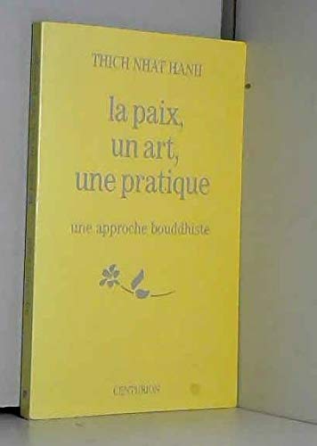 la paix, un art, une pratique - une approche bouddhiste