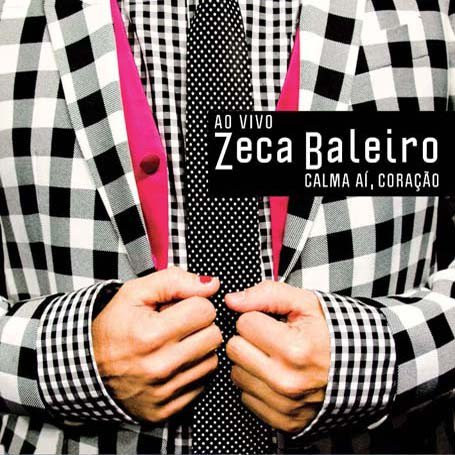 Zeca Baleiro — Calma Aí, Coração - Ao Vivo