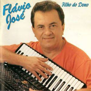 Flávio José —  Filho Do Dono