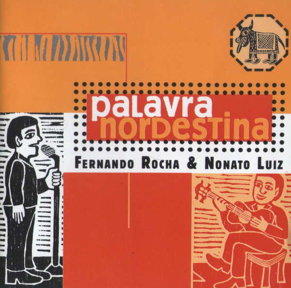 Nonato Luiz & Fernando Rocha — Palavra Nordestina