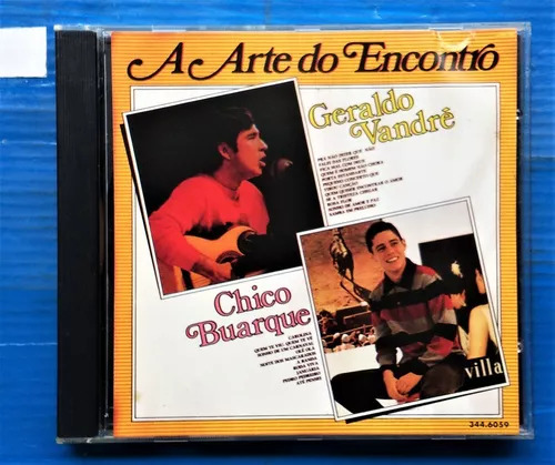 Geraldo Vandré e Chico Buarque — A Arte Do Encontro