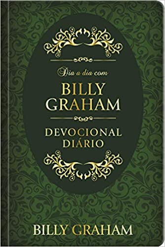 Dia a dia com Billy Graham - 366 Meditações Diárias