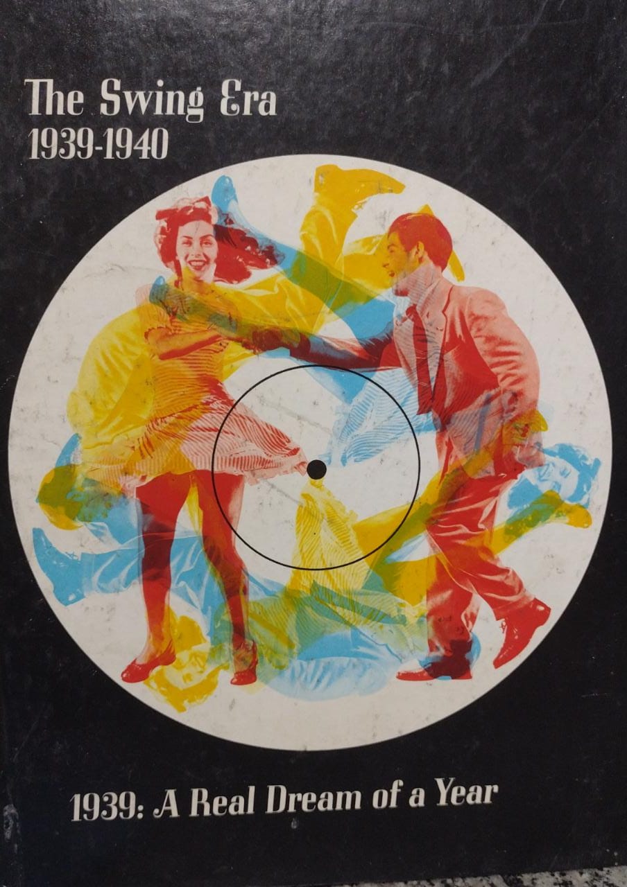 the swing era 1939-1940 - 1939 a real dream of a year