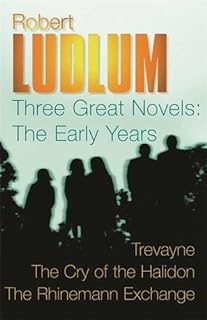 Robert Ludlum - Three Great Novels The Early Years