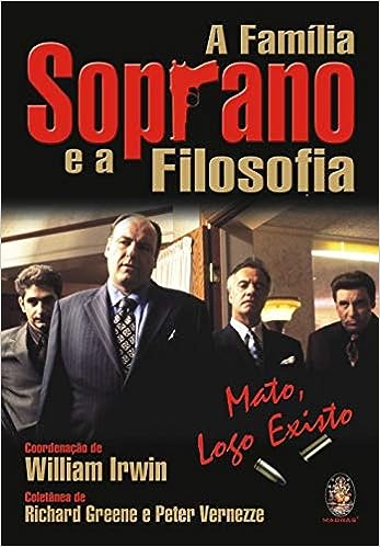 A família Soprano e a filosofia - Mato, logo existo