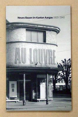 neues bauen im kanton aargau 1920-1940