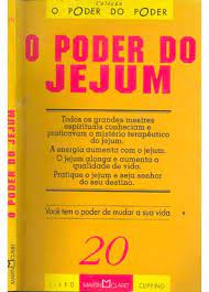 o poder do jejum