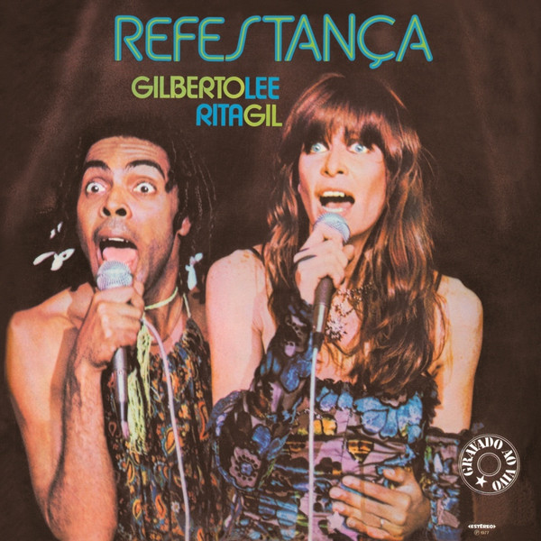 Rita Lee E Gilberto Gil — Refestança