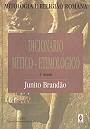 Dicionario Mitico-etimologico Da Mitologia E Da Religiao Romana
