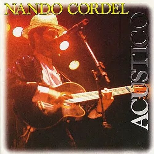 Nando Cordel — Nando Cordel Acústico