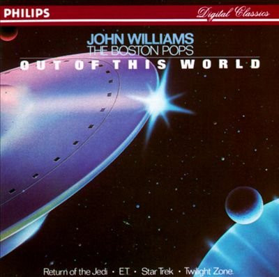 John Williams, The Boston Pops — Out Of This World