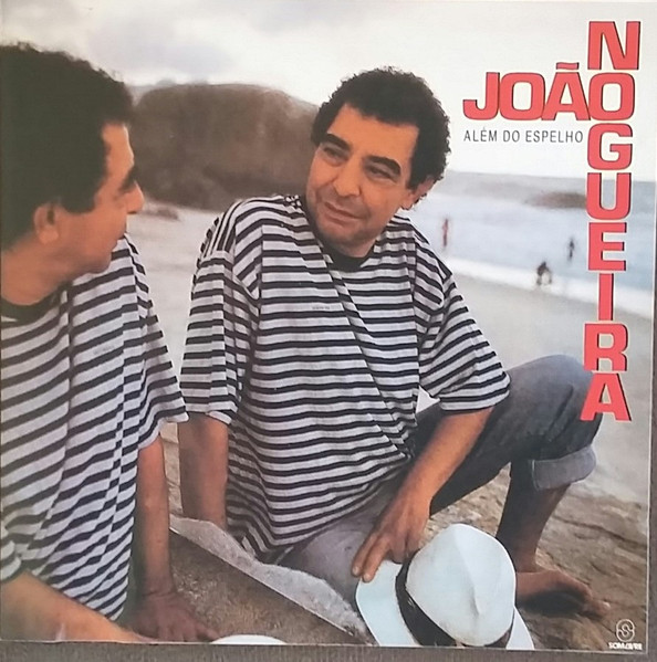 João Nogueira — Além Do Espelho