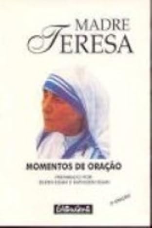 Madre Teresa - Momentos De Oração