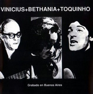 Vinicius + Bethania + Toquinho  — Grabado En Buenos Aires