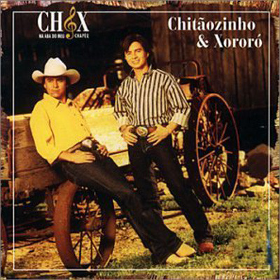 Chitãozinho & Xororó — Na Aba Do Meu Chapéu