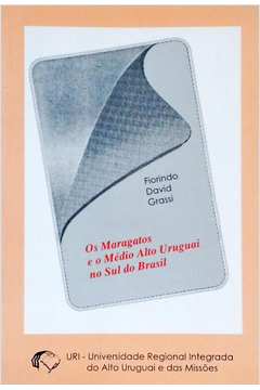 os maragatos e o medio alto uruguai no sul do brasil