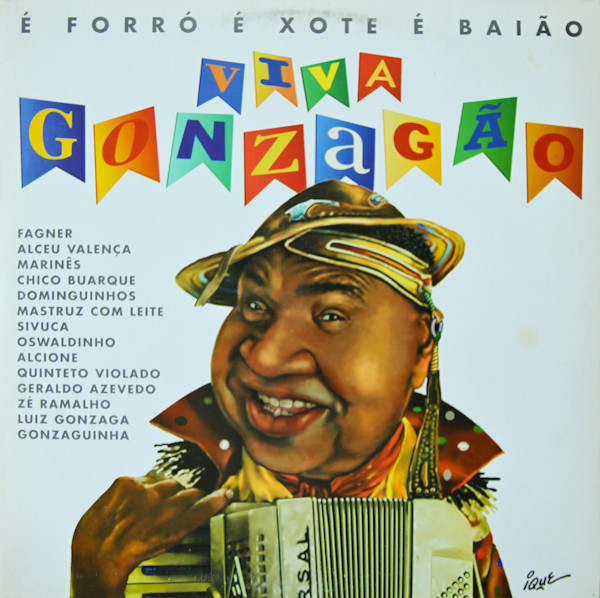 Varios  — É Forró É Xote É Baião. Viva Gonzagão!