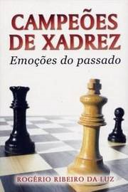Campeoes De Xadrez - Emocoes Do Passado