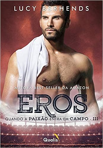 Eros - Quando a Paixão Entra em Campo