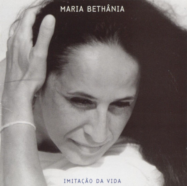 Maria Bethânia —  Imitação Da Vida