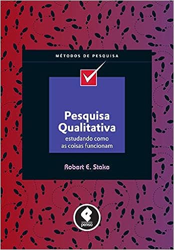 Pesquisa Qualitativa - Estudando Como as Coisas Funcionam