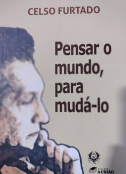 Pensar O Mundo Para Muda-Lo
