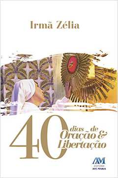 40 Dias De Oracao E Libertacao