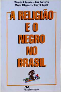 a religiao e o negro no brasil