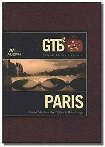 Guia Do Turista Brasileiro - Paris