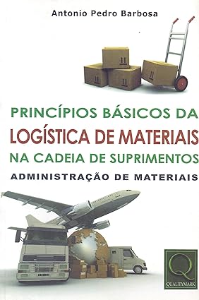 Princípios Básicos da Logística de Materiais na Cadeia de Suprimentos