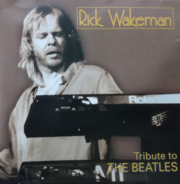 Rick Wakeman — Tribute To The Beatles
